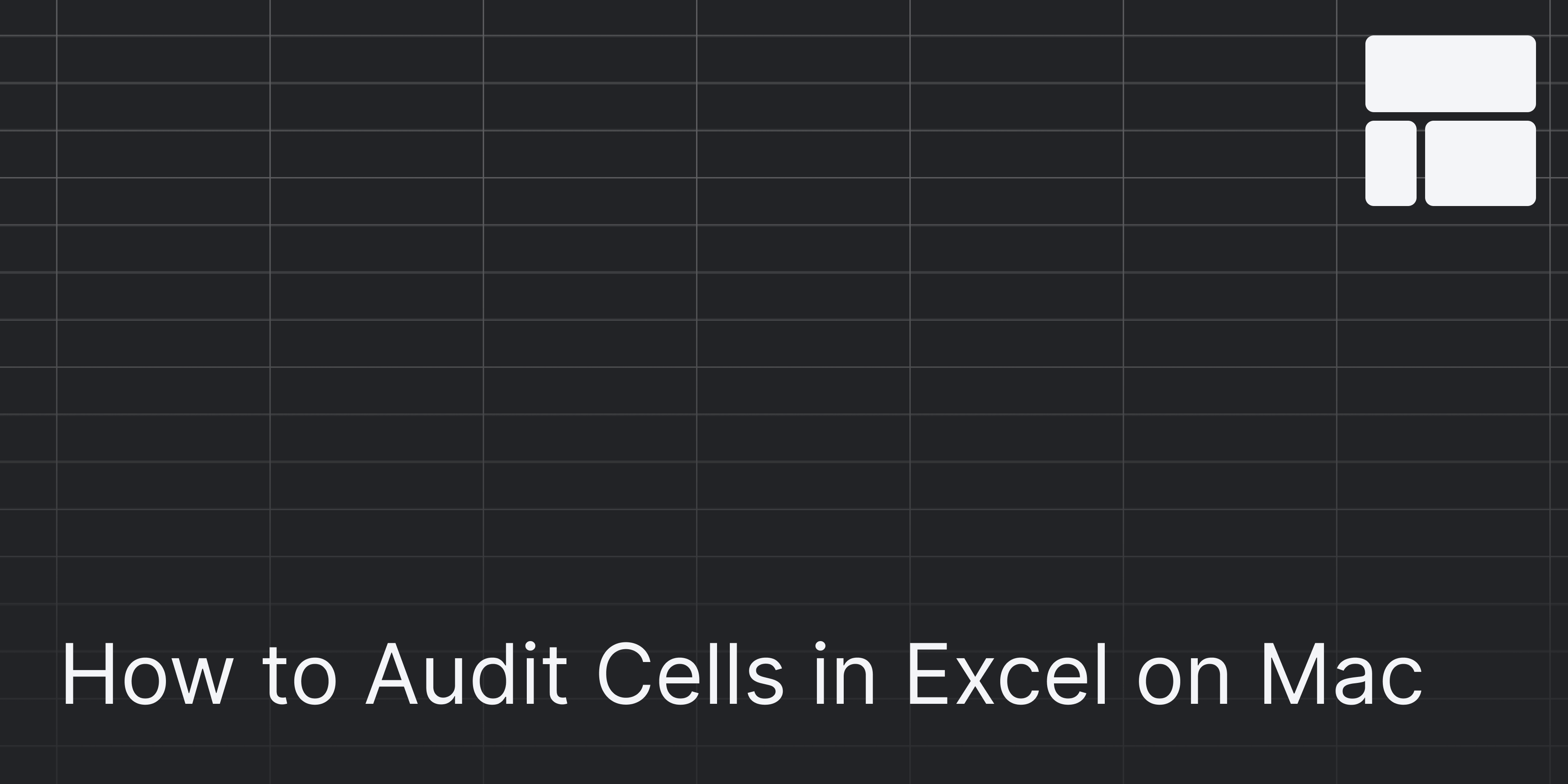 Cover Image for How to Audit Cells in Excel on Mac